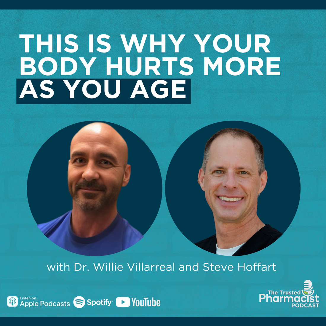 This Is Why Your Body Hurts More as You Age w/ Dr. Willie Villarreal