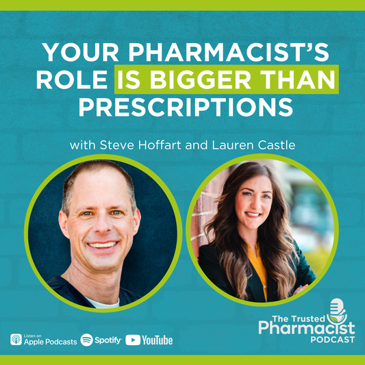 Your Pharmacist’s Role Is Bigger Than Prescriptions w/ Lauren Castle